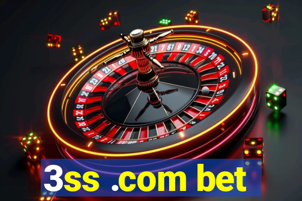3ss .com bet